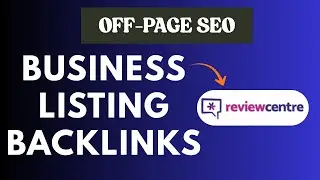 How To Create Business Listing Backlinks | Business Listing Backlinks for Off-Page SEO | Class-7