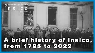 A brief history of Inalco, from 1795 to 2022