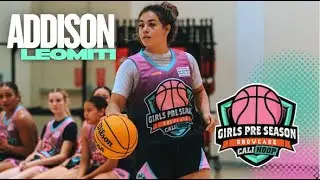2026 Addison Leomiti CaliHoop Girls Pre Season Showcase (Aug 2025)