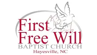 First Free Will Baptist Church Hayesville, NC
