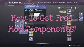 How To Get Free Mod Components! | Destiny 2