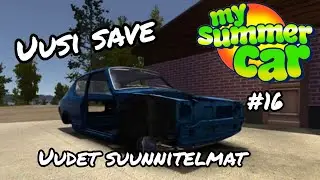 Uusi save ja uudet suunnitelmat (My summer car #16)