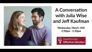 A Conversation with Julia Wise and Jeff Kaufman