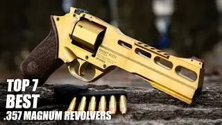 TOP 7 Best .357 Magnum Revolvers (2022)
