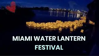 2022 Water Lantern Festival Miami Fl #miami  #lantern  #festival