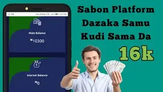 16k Sabon Platform Dazaka Samu Kudi