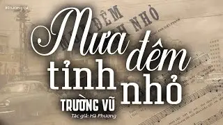 Mưa Đêm Tỉnh Nhỏ - Trường Vũ (Tác giả: Hà Phương) | Nhạc Vàng Xưa Bất Hủ