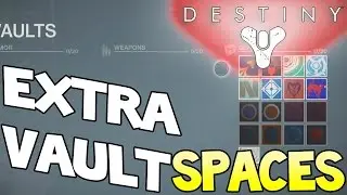 Destiny - How To Get Extra Vault Space ! EASY
