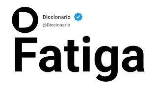 Fatiga Significado En Espa&ntilde;ol