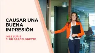 Tu Primera impresi&oacute;n cuenta. Con In&eacute;s Suris - Club Barcelonette 