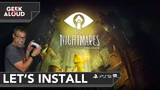 Let's Install - Little Nightmares Enhanced Edition [PlayStation 5 Pro] #gaming