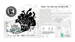 EXPEDIENTE G - 5. 8 PAPELES ft DIAGAL, DANKRO, NAKRO, MAHATMA GIN (Prod. GRADOZERO BEATS) #TIMESKIP