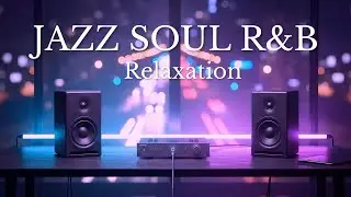 Jazz & Soul R&B – Smooth Instrumental Grooves for Relaxing & Chilling