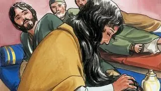 084 - Mary Anoints Jesus' Feet  (English)