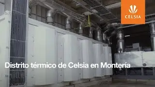 Distrito t&eacute;rmico de Celsia en Monter&iacute;a