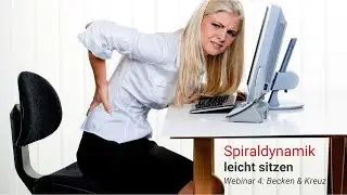 Webinar 4 | aktiv Sitzen | leicht sitzen, Becken & Kreuz