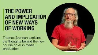 Thomas Brennan explains the course Introduction to AI in Media Production