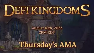 Сообщество DeFi Kingdoms AMA 18.08.2022