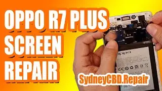 #Oppo R7 Plus Screen Replacement in Sydney | Sydney CBD Repair Centre