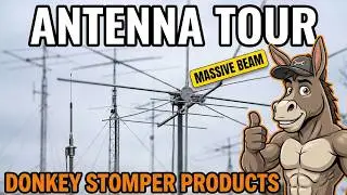 Quick Tour of Our Antennas,  Colossal 10K , Sirio Tornado and Jo Gunn Skip V Series Beam