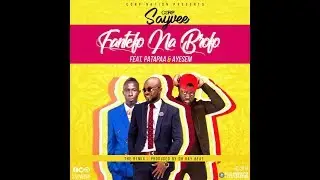 Patapaa Sings in English on Corp Sayvee&rsquo;s Fantefo Na Brofo featuring Ayesem