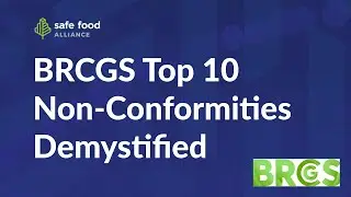 BRCGS Top 10 Non-Conformities Demystified with John Kukoly
