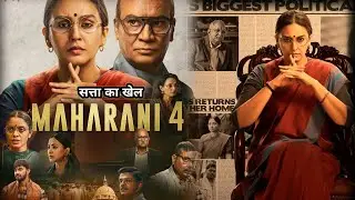 Maharani Season 4 - Explained 
