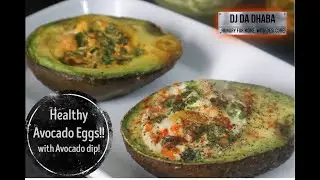 Healthy Avocado Egg Recipe| Baked Avocado Egg Boats with Easy Avocado Dip Recipe| Stuffed Avocados|