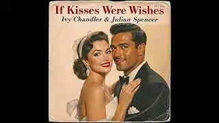 If Kisses Were Wishes | 1950s Romantic Rock &rsquo;n&rsquo; Roll Duet with Doo-Wop Harmonies & Love Ballad