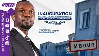 DIRECT MBOUR: Inauguration du centre de Formation professionnel Sheikh Khalifa Bin Zayed Nahyan