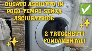 BUCATO ASCIUTTO IN POCO TEMPO SENZA ASCIUGATRICE✅️2 TRUCCHETTI🔝👗#bucato #bucatoprofumato #lavatrice