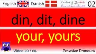 20 Possesive Pronouns Dansk - Engelsk Ord / Danish - English Words flydende i engelsk