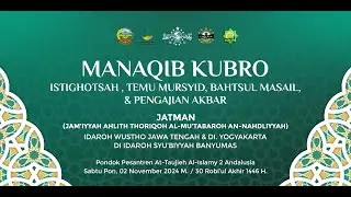 🔴LIVE | Manaqib Kubro | JATMAN Idaroh Wustho Jateng Dan DIY | P.P. At Taujieh Al Islamy 2 Andalusia