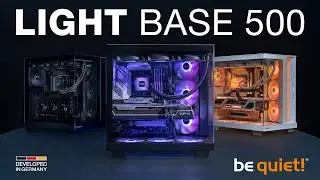 Light Base 500 Series | Core performance and aesthetics | be quiet!