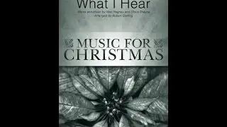 DO YOU HEAR WHAT I HEAR (SATB Choir) - arr. Robert Sterling