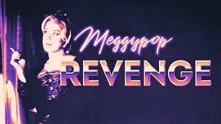 Meggypop Revenge Music Video Fan Made
