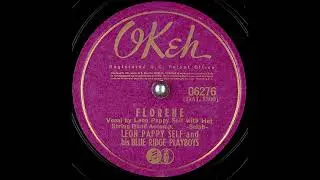 Florene ~ Leon Pappy Self and His Blue Ridge Playboys (1941)