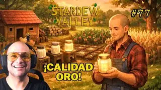 Stardew Valley Ep. 77 | Mayonesa Oro, Cosecha y Reflexiones en la Granja Cafecito