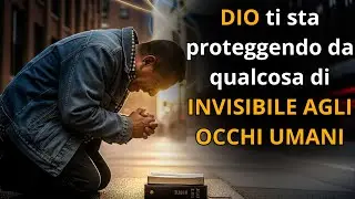 DIO ti sta proteggendo da qualcosa di INVISIBILE AGLI OCCHI UMANI — MA questo video lo rivelerà.