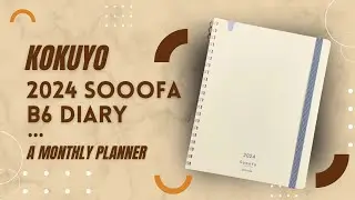 Planner Review: Kokuyo 2024 Sooofa B6 Diary  {giveaway closed}