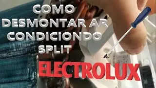 Desmontar ar condicionado split Electrolux na Pratica