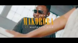 Aley Star FT Mapanch BmB - Makorora (Official Video)