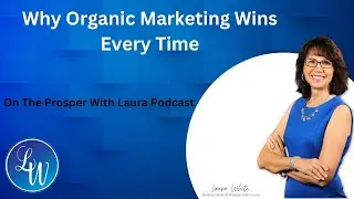 Why Organic Marketing Wins: Laura White&rsquo;s Strategy to Grow Without Ads