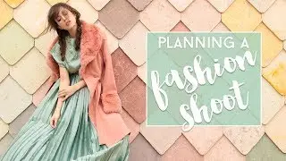 Planning a Fashion Shoot | Concept to Execution