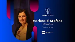 La UNA Investiga T5 | Escritura, lectura y formación de profesionales de la Crítica y Curaduría
