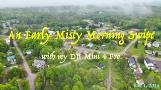 An Early Misty Morning Swipe of my Local Area (DJI Mini 4 Pro)