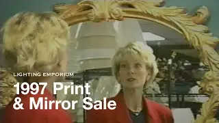 1997 Print and Mirror Sale Commercial from Lighting Emporium