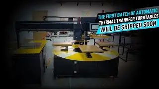 The First Batch Of Automatic Thermal Transfer Turntables Will Be Shipped Soon