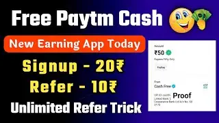 New Paytm Cash Earning App Today || Paybag Website Unlimited Refer Trick || Paybag Payment Proof