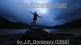 Short Summary Of Book The Ginger Man By J.P. Donleavy In Under 5 Minutes